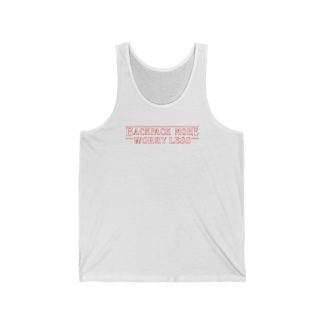BACKPACK MORE, WORRY LESS: Tank Top