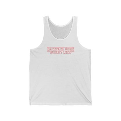 BACKPACK MORE, WORRY LESS: Tank Top