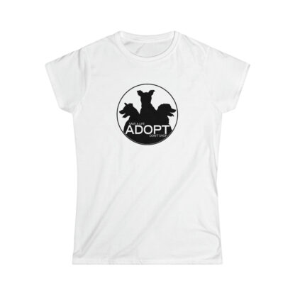 ADOPT DON'T SHOP: Women's Softstyle Tee